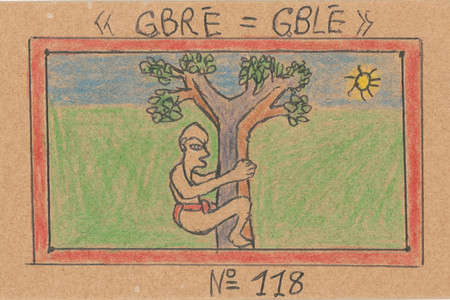 Frédéric Bruly Bouabré. « GBRÉ=GBLÉ » N° 118 from Alphabet Bété. 1991. Colored pencil, pencil, and ballpoint pen on board, 3 7/8 × 5 7/8&#34; (9.8 × 14.9 cm). The Museum of Modern Art, New York. The Jean Pigozzi Collection of African Art